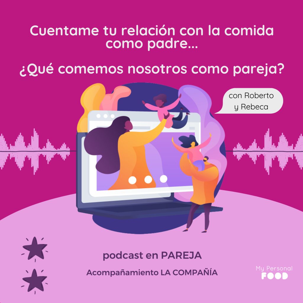 Podcast en pareja Alimentación infantil y familiar Mi hijo no prueba alimentos nuevos Rebeca Pastor Nutricionista infantil