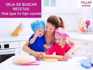 Taller Haz que tu hijo cocine y pruebe nuevos alimentos. Mi hijo no come.