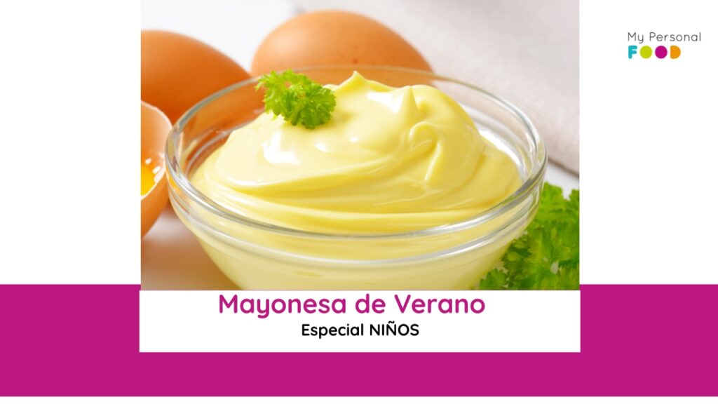 Mayonesa de verano para niños, receta segura y nutritiva.