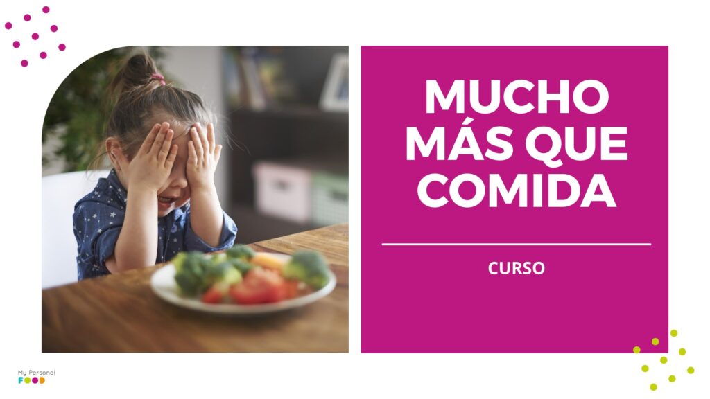 Curso_alimentación_infantil_mi_hijo_no_prueba_nuevos_alimentos_MUCHO_MÁS_QUE_COMIDA_nutricionista_infantil