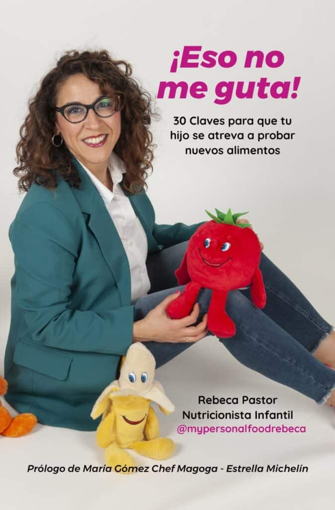 Libro ¡Eso no guta! 30 Claves para que tu hijo se atreva a probar nuevos alimentos