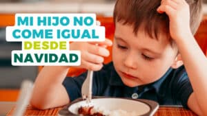 Mi hijo no come igual después de navidad