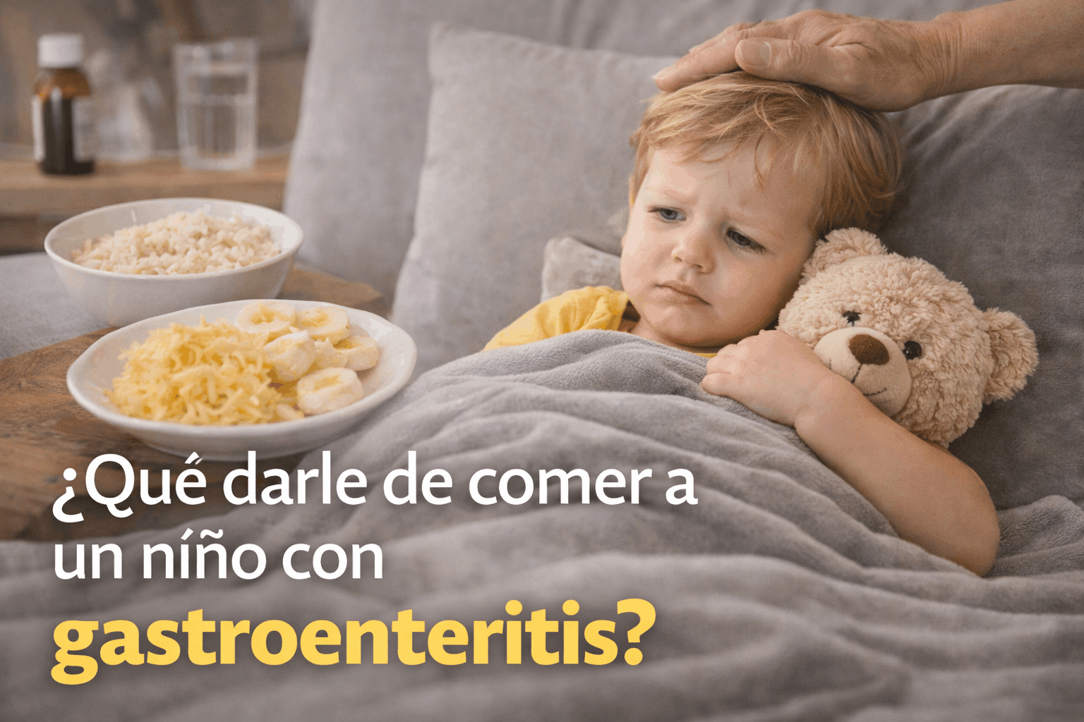 ¿qué darle de comer a un niño con gastroenteritis?